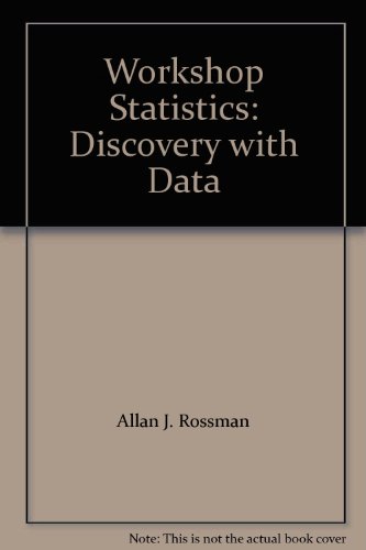 9781597570565: Workshop Statistics : Discovery with Data