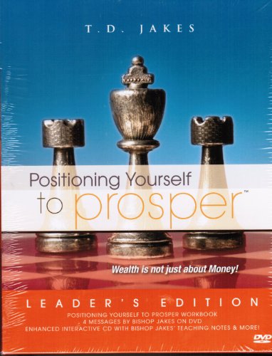 Stock image for Position Yourself to Prosper: Wealth in Not About Money! (Leader's Edition) (Workbook, DVD, CD) for sale by Reliant Bookstore