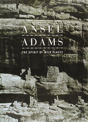 9781597640695: Ansel Adams: The Spirit of Wild Places