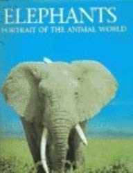 Stock image for Elephants: A Portrait of the Animal World for sale by ThriftBooks-Atlanta