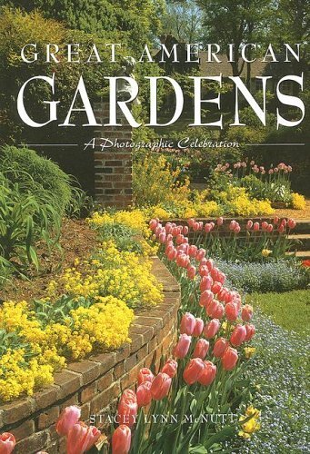 Beispielbild fr Great American Gardens zum Verkauf von Wonder Book