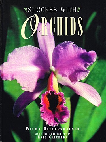 Success with Orchids: With special photography by Eric Crichton