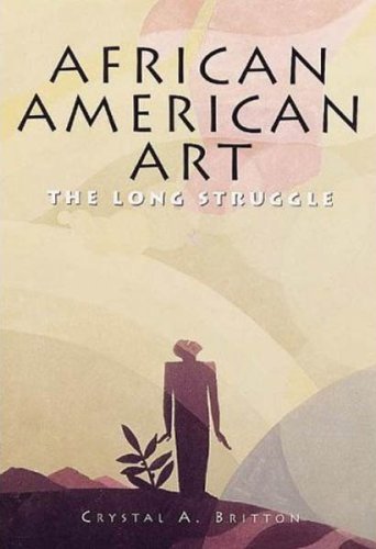Imagen de archivo de African American Art: The Long Struggle a la venta por ZBK Books