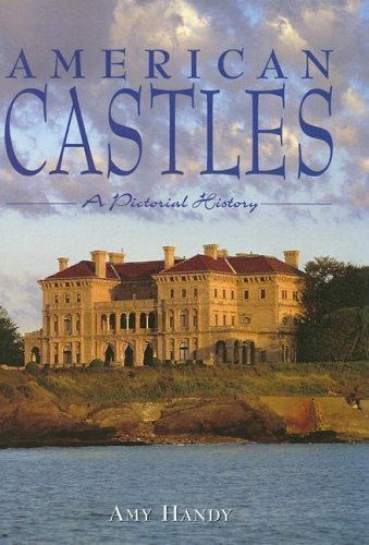 9781597641074: American Castles: A Pictorial History