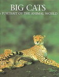Beispielbild fr Big Cats: A Portrait of the Animal World zum Verkauf von WorldofBooks