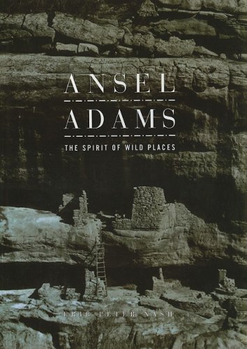 9781597643092: Ansel Adams: The Spirit of Wild Places