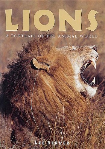 9781597643313: Lions: A Portrait of the Animal World (The Portraits of the Animal World)