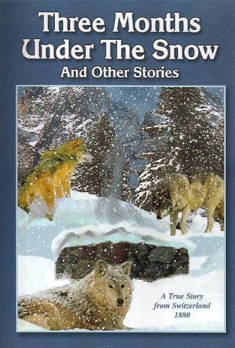 Stock image for Three Months Under the Snow and Other Stories for sale by HPB-Diamond