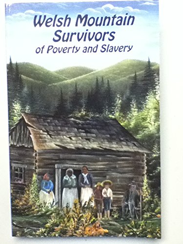 9781597651301: Welsh Mountain Survivors of Poverty and Slavery