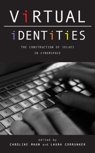 9781597660273: Virtual Identities: The Construction of Selves in Cyberspace
