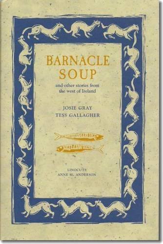 Stock image for Barnacle Soup and Other Stories from the West of Ireland for sale by ThriftBooks-Dallas