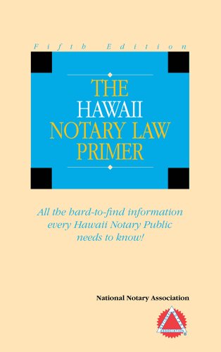 2008 The Hawaii Notary Law Primer (9781597670494) by National Notary Association