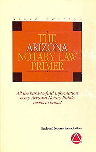 Stock image for The Arizona Notary Law Primer 2010 for sale by Bookmans