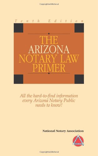 Stock image for 2011 The Arizona Notary Law Primer for sale by HPB-Emerald