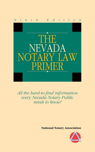 2012 The Nevada Notary Law Primer (9781597670982) by National Notary Association