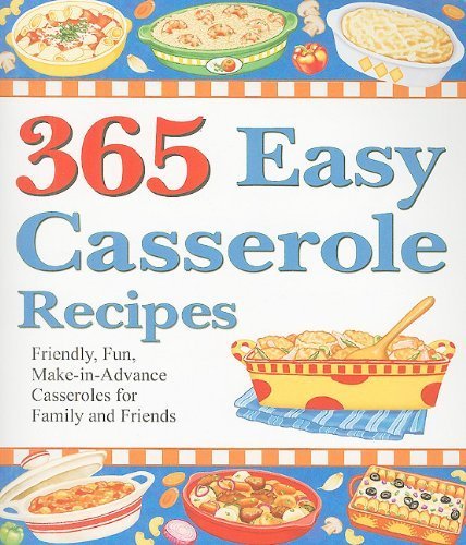 Beispielbild fr 365 Easy Casserole Recipes zum Verkauf von medimops