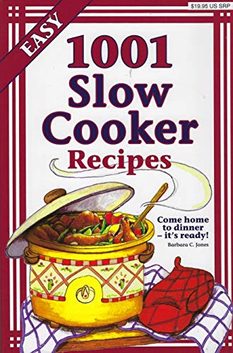 1001 Slow Cooker Recipes (9781597690416) by Barbara C. Jones