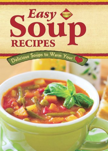 Beispielbild fr Easy Soup Recipes zum Verkauf von Wonder Book