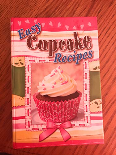 Beispielbild fr Easy Cupcake Recipes zum Verkauf von Wonder Book