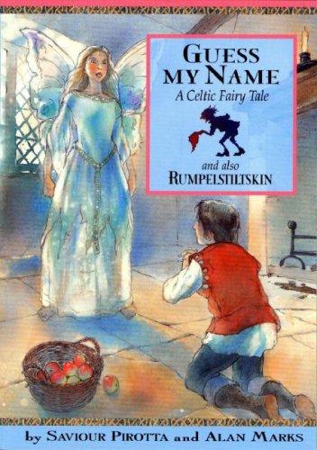 9781597710824: Guess My Name: And Also Rumpelstiltskin; A Celtic Fairy Tale (Once upon a World)