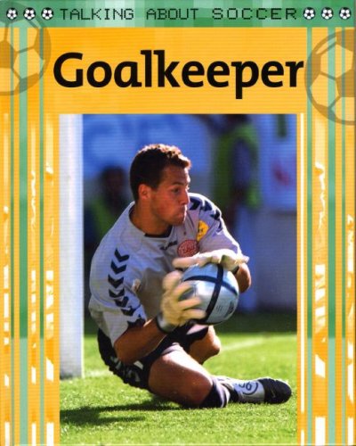 Beispielbild fr Goalkeeper zum Verkauf von Better World Books