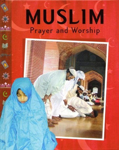 Stock image for Muslim Prayer and Worship for sale by Better World Books