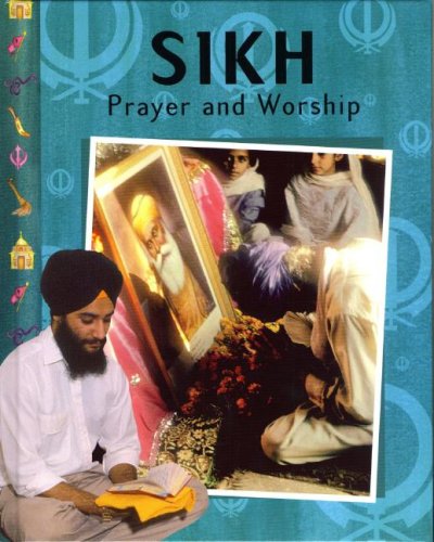 Stock image for Sikh Prayer and Worship for sale by Better World Books