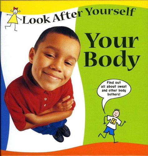 Your Body (Look After Yourself) (9781597710961) by Llewellyn, Claire