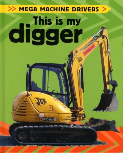 Beispielbild fr This Is My Digger zum Verkauf von Better World Books