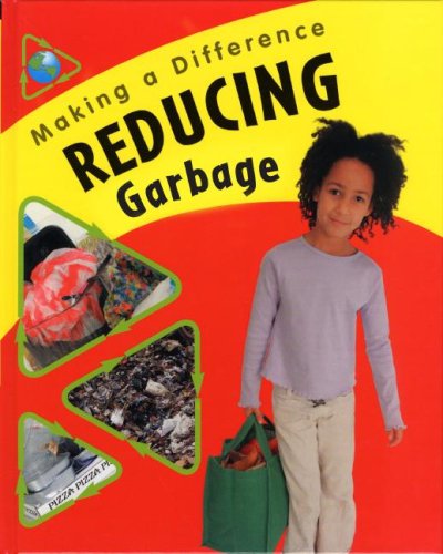 9781597711104: Reducing Garbage (Making a Difference)