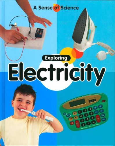 9781597711272: Exploring Electricity (A Sense of Science)