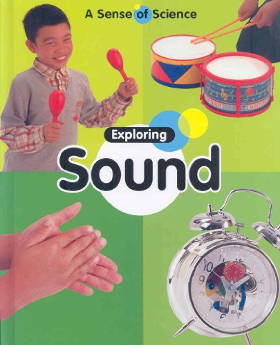 Exploring Sound (Sense of Science) (9781597711333) by Llewellyn, Claire