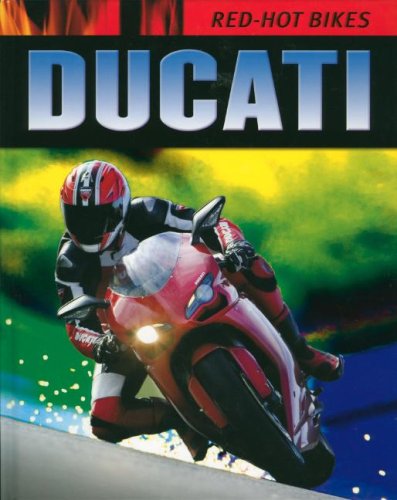 9781597711357: Ducati (Red-hot Bikes)