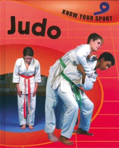 9781597711517: Judo (Know Your Sport)