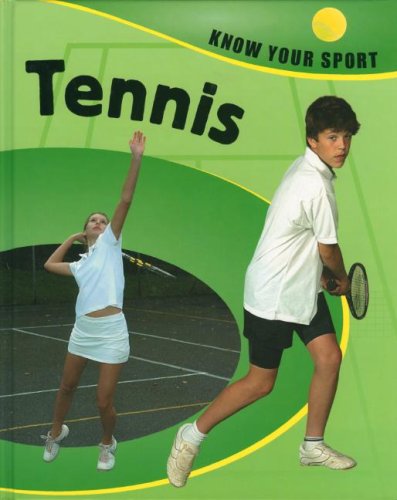 9781597711531: Tennis (Know Your Sport)