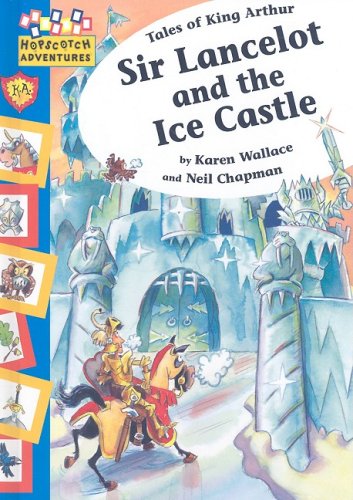 9781597711746: Sir Lancelot and the Ice Castle (Hopscotch Adventures)