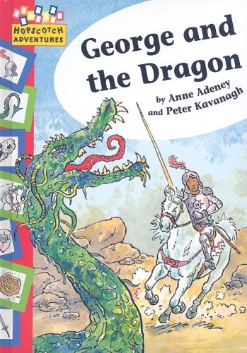 George and the Dragon (Hopscotch Adventures) (9781597711838) by Adeney, Anne