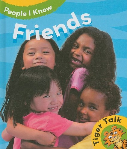 Stock image for Friends (Tiger Talk: People I Know) for sale by HPB Inc.