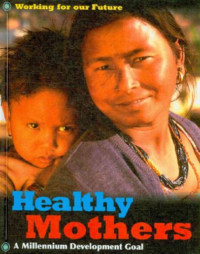 Imagen de archivo de Healthy Mothers a la venta por Better World Books: West