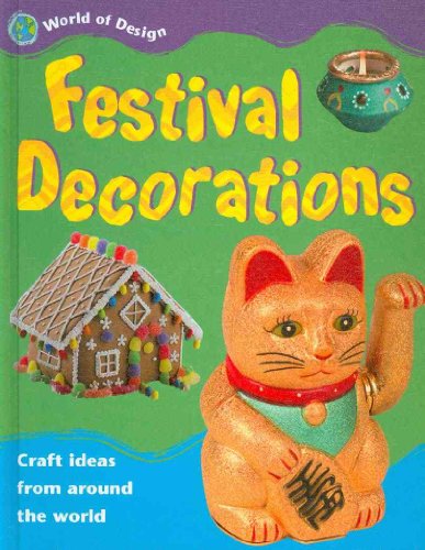 Festival Decorations (World of Design) (9781597712088) by Civardi, Anne