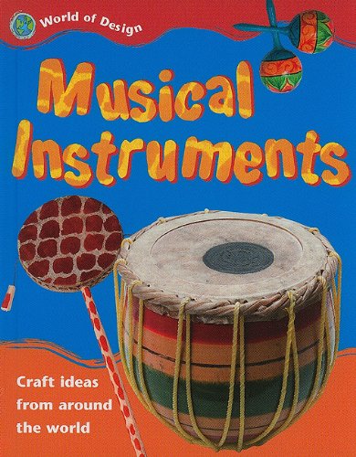 Musical Instruments (World of Design) (9781597712125) by Thomson, Ruth