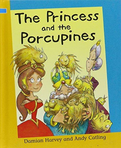 The Princess and the Porcupines (Reading Corner Grade 3, Level 1) (9781597712385) by Harvey, Damian