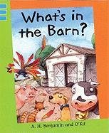 What's in the Barn? (Reading Corner Grade 3, Level 3) (9781597712453) by Benjamin, A. H.