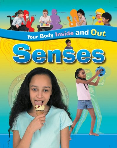 9781597712675: Senses (Your Body - Inside and Out)