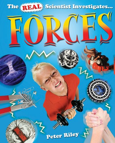 9781597712804: Forces (Real Scientist Investigates)