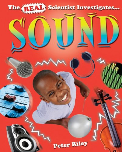 Stock image for Sound (Real Scientist Investigates) for sale by Ergodebooks