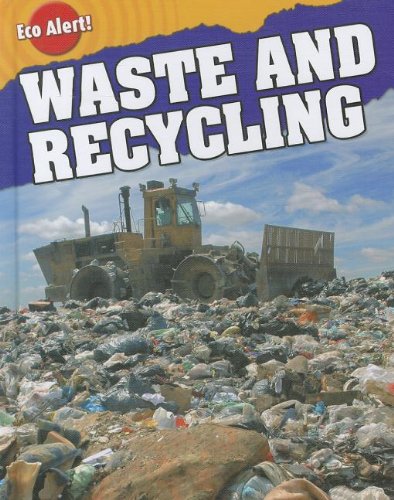 9781597712996: Waste and Recycling (Eco Alert!)