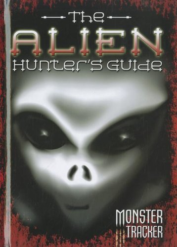 Stock image for The Alien Hunter's Guide for sale by Better World Books: West