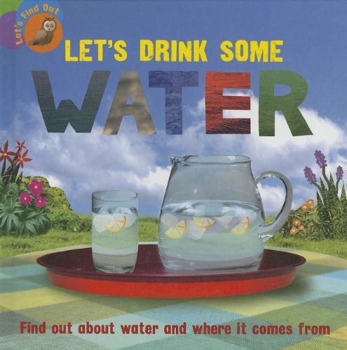 Stock image for Let's Drink Some Water (Let's Find Out) for sale by Once Upon A Time Books