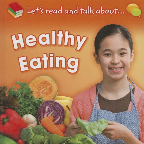 

Healthy Eating (Let's Read and Talk About)
